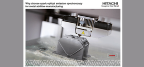 Guide: Why choose spark OES for metal additive manufacturing