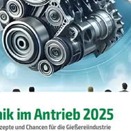 VDI Tagung Gießtechnik im Antrieb – Neuer Titel, neuer Ort und neue Themen