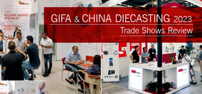 GIFA & CHINA DIECASTING 2023 Messe-Rückblick