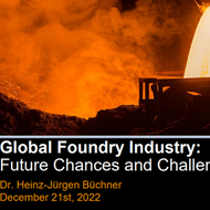Globale Gießereiindustrie - Zukunftschancen und Herausforderungen