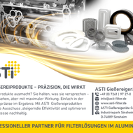 ASTI Gießereigeräte GmbH – Kompetenz in Filtration, Schmelzeführung und Prozesssicherheit