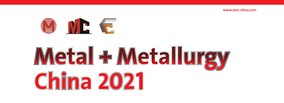 Metal + Metallurgy China 2021