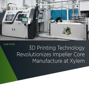 Case Study: 3D Printing Technology Revolutionizes Impeller Core Manufacture at Xylem