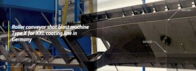 Roller conveyor shot blast machine Type X for XXL coating line in Germany