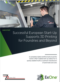 Successful European Start-Up Supports 3D Printing for Foundries and Beyond