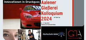 Aalener Gießerei Kolloquium 2024: "Innovationen in Druckguss"
