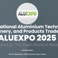 ALUEXPO 2025: Aluminium im Aufschwung – Istanbul wird zum internationalen Zentrum der NE-Metallindustrie