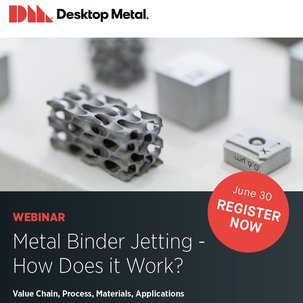 Desktop Metal Webinar: Metal Binder Jetting - How Does it Work?