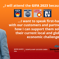 I will attend GIFA 2023 because I want to speak first-hand with our customers and partners how I can support them solve their current local and global economic challenges.