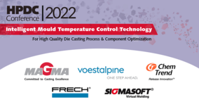 MAGMA HPDC Conference 2022: Intelligent Mould Temperature Control Technology for High Quality Die Casting Process & Component Optimization