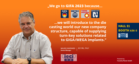 We go to GIFA 2023 because we will introduce to the die casting world our new company structure, capable of supplying trun-key solutions related to GIGA/MEGA implants