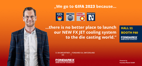 We go to GIFA 2023 because there is no better place to launch our NEW FX JET cooling system to the die casting world 