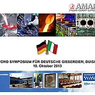 AMAFOND Symposium for German foundries, Duisburg 10. Oktober 2013