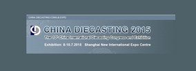 Remarkable Breakthrough, CHINA DIECASTING 2015 Is Coming Next Week!