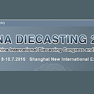Remarkable Breakthrough, CHINA DIECASTING 2015 Is Coming Next Week!
