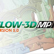 FLOW-3D/MP 5.0 Released