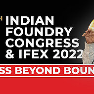 INDIA - Major infrastructure projects by the Government in the budget, there will be huge demand for castings in a couple of months before 70th IFC and IFEX.