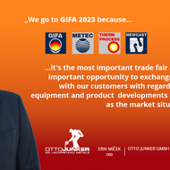 For OTTO JUNKER, the GIFA/THERMPROCESS is the most important trade fair and an important opportunity to exchange ideas with our customers with regard to our equipment and product developments as well as the market situation 