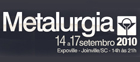 Metalurgia grows 12% in number of exhibitors and will be the largest fair in the sector in 2010